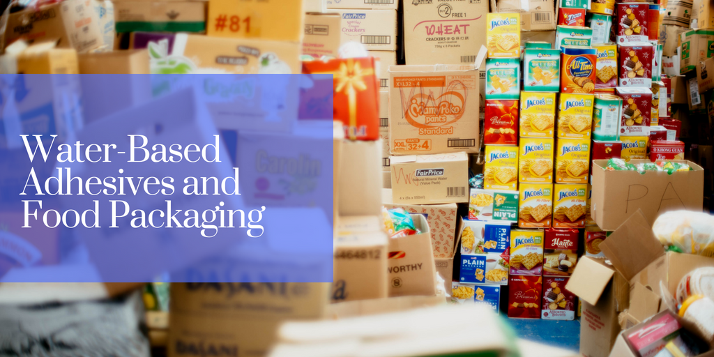 WaterBased Adhesives and Food Packaging